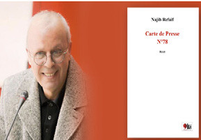 Najib Refaif et sa carte de presse N°78 Najib Refaif et sa carte de presse N°78