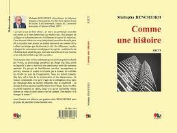 Littérature - Comme une histoire de Mustapha Bencheikh : le trésor et la vie