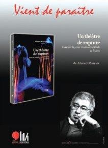 Edition : De rupture en rupture, le théâtre marocain Edition : De rupture en rupture, le théâtre marocain