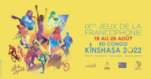 Prévus en 2022 en République Démocratique du Congo:  Les Jeux de la Francophonie reportés à 2023