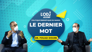 Politique Énergétique du Maroc : "Le dernier mot" reçoit Mr. Fouad Douiri Politique Énergétique du Maroc : "Le dernier mot" reçoit Mr. Fouad Douiri