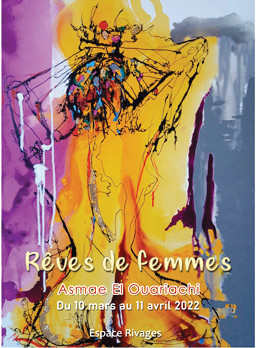 Rabat : «Rêves de femmes», de Asmae El Ouariachi Rabat : «Rêves de femmes», de Asmae El Ouariachi