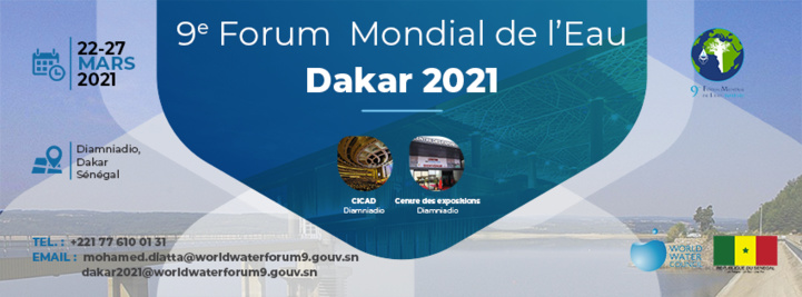Lancement du 9-ème Forum mondial de l'Eau à Dakar avec la participation du Maroc Lancement du 9-ème Forum mondial de l'Eau à Dakar avec la participation du Maroc