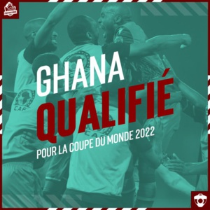 Barrages Mondial2022  /  Nigeria-Ghana ( 1-1 et 0-0)   Le Ghana premier qualifié africain grâce au but marqué à l’extérieur Barrages Mondial2022  /  Nigeria-Ghana ( 1-1 et 0-0)   Le Ghana premier qualifié africain grâce au but marqué à l’extérieur