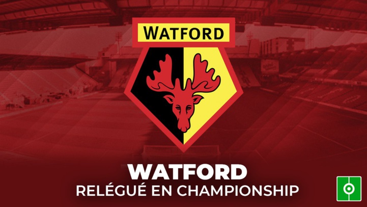 Premier League : Le Watford de Massina et chair relégué en Championship Premier League : Le Watford de Massina et chair relégué en Championship