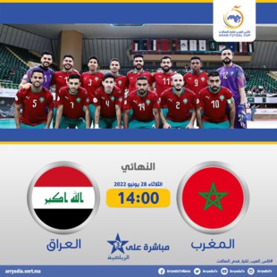Futsal / Coupe Arabe 2022 : Ce mardi en finale, le Maroc affronte l’Iraq à partir de 14h00 (Arryadia) Futsal / Coupe Arabe 2022 : Ce mardi en finale, le Maroc affronte l’Iraq à partir de 14h00 (Arryadia)