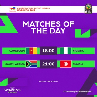 Quarts CAN féminine : Nigéria-Cameroun (18h00) et Afrique du Sud-Tunisie (21h00) Quarts CAN féminine : Nigéria-Cameroun (18h00) et Afrique du Sud-Tunisie (21h00)