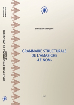 Edition : Le Nom amazighe a sa grammaire Edition : Le Nom amazighe a sa grammaire