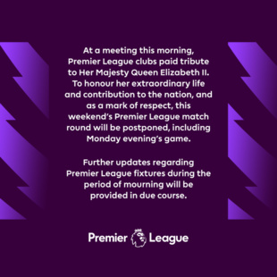 Premier League en deuil :  Pas de match ce week-end suite au décès de la Reine Elizabeth II