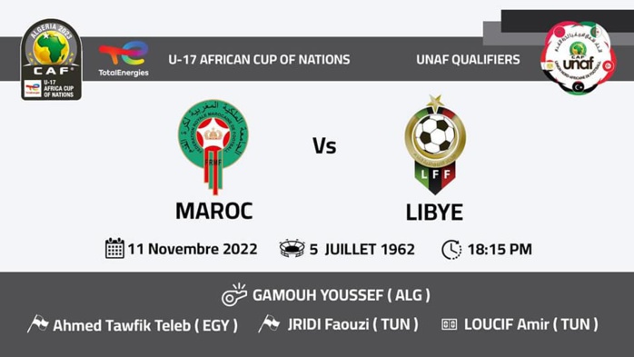 Tournoi UNAF qualificatif à la CAN U17 2023 : Ce vendredi, Maroc - Libye, un match capital (18h15) Tournoi UNAF qualificatif à la CAN U17 2023 : Ce vendredi, Maroc - Libye, un match capital (18h15)