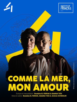 Rabat : théâtralisée de «Comme la mer, mon amour» Rabat : théâtralisée de «Comme la mer, mon amour»