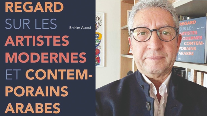 Edition : L’art arabe sous le prisme de Brahim Alaoui Edition : L’art arabe sous le prisme de Brahim Alaoui
