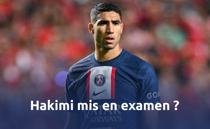 Mise au point :  Hakimi mis en examen ?