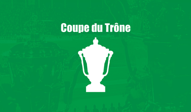 Coupe du Trône : Tirage des huitièmes ce jeudi 16 mars