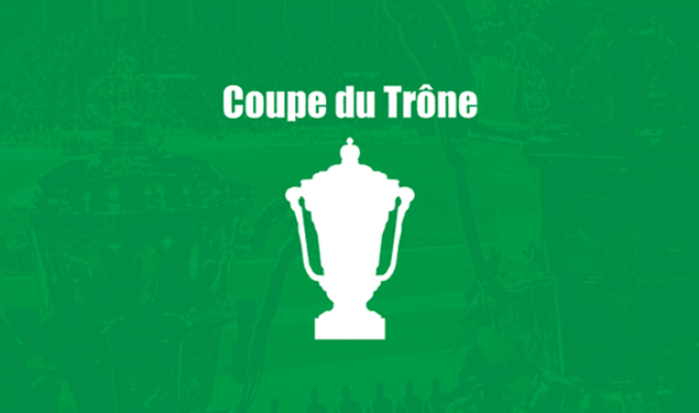 Coupe du Trône : Tirage des huitièmes ce jeudi 16 mars Coupe du Trône : Tirage des huitièmes ce jeudi 16 mars