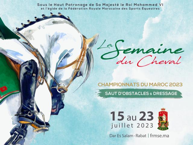 Sports Équestres : "La Semaine du Cheval" du 15 au 23 juillet 2023 à Dar Es Salam Sports Équestres : "La Semaine du Cheval" du 15 au 23 juillet 2023 à Dar Es Salam