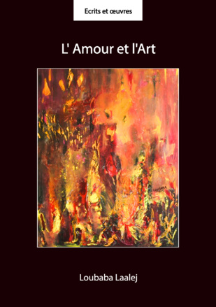 Edition : Chez Loubaba Laalej, l’art enlace l’amour Edition : Chez Loubaba Laalej, l’art enlace l’amour