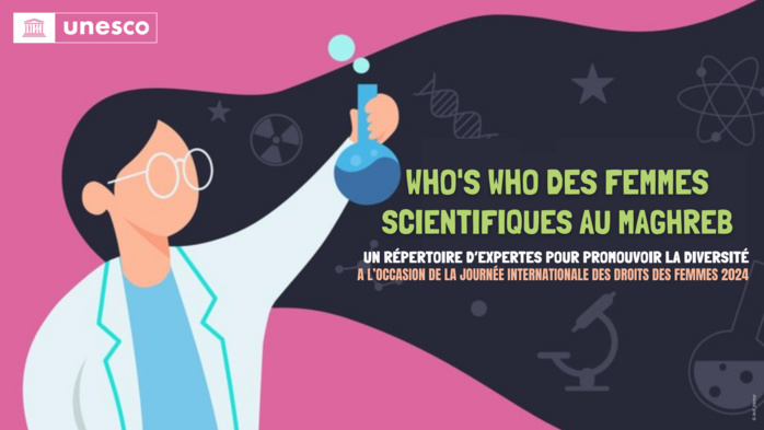 L'UNESCO lance un appel à manifestation pour les femmes scientifiques au Maghreb L'UNESCO lance un appel à manifestation pour les femmes scientifiques au Maghreb