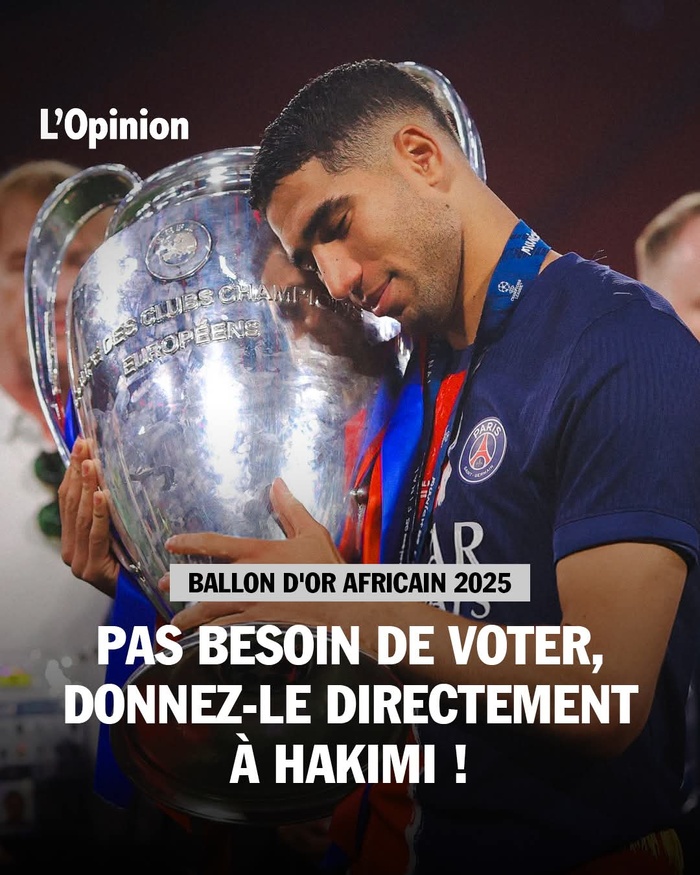 Ballon d’Or africain 2025 : Pas besoin de voter, donnez- le à HAKIMI ! Ballon d’Or africain 2025 : Pas besoin de voter, donnez- le à HAKIMI !