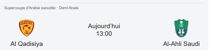 Supercoupe d’Arabie saoudite : Deuxième demi-finale aujourd’hui : Equipes ? Horaire ? Diffusion ? Supercoupe d’Arabie saoudite : Deuxième demi-finale aujourd’hui : Equipes ? Horaire ? Diffusion ?