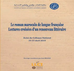Le roman marocain de langue française : Lectures croisées d’un renouveau littéraire