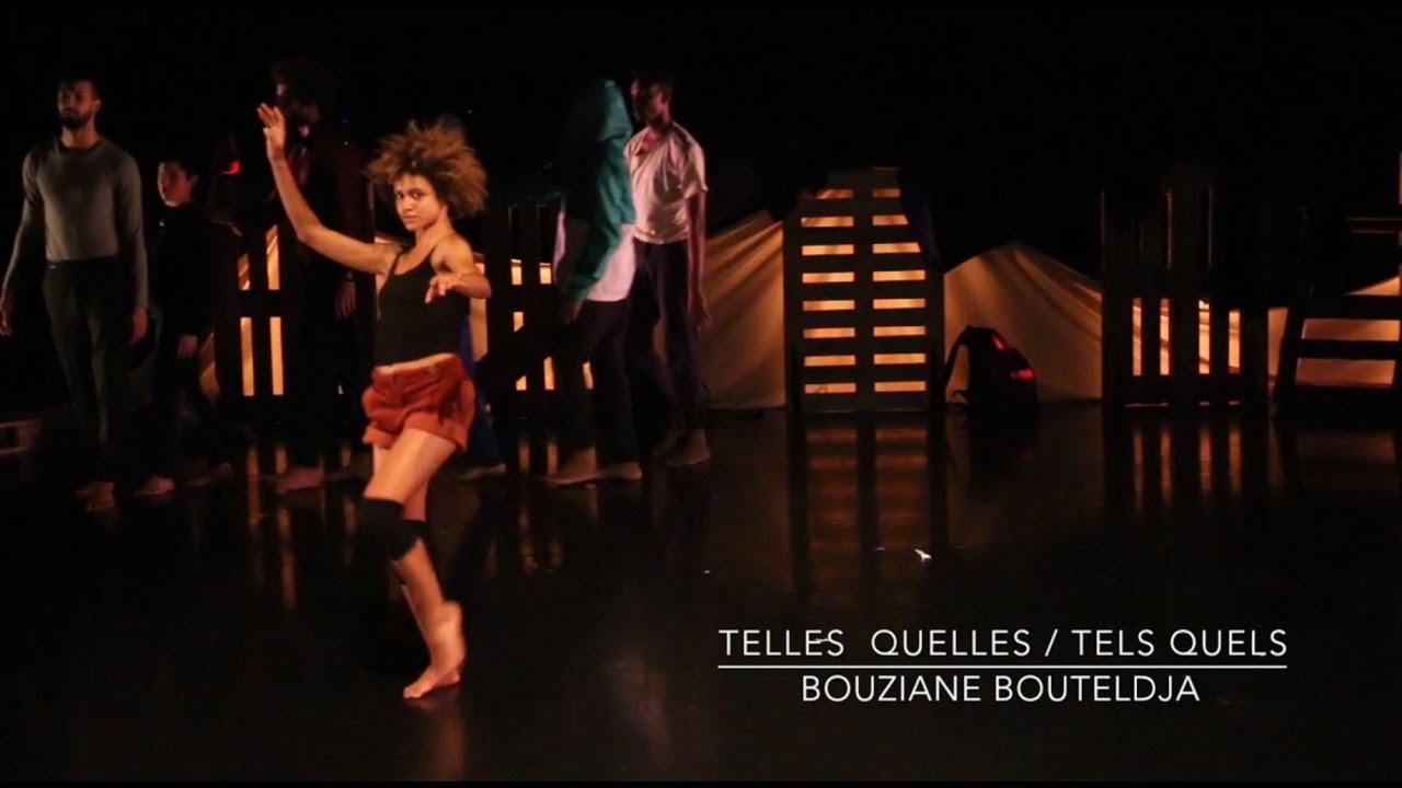 Rabat / Théâtre National Mohammed V  / TELLES QUELLES, TELS QUELS : un spectacle de danse