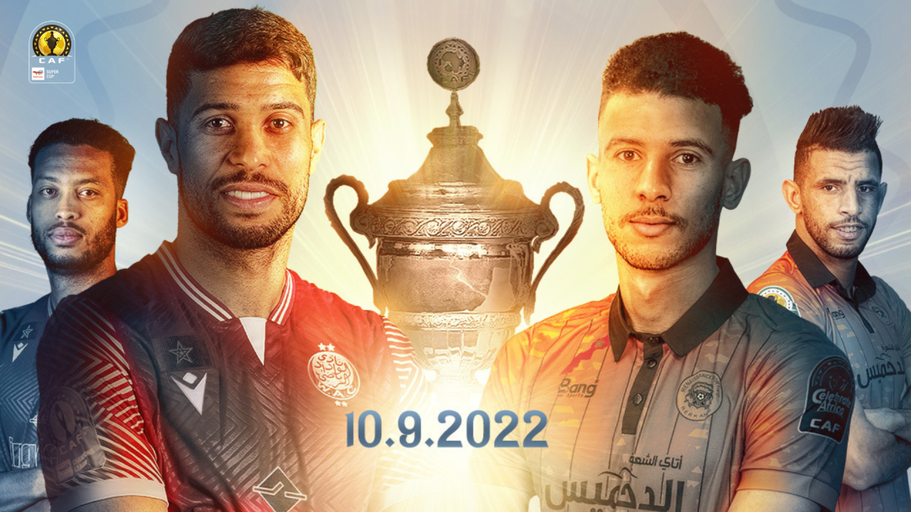 CAF : Ce soir à 20h00, Wydad et Renaissance Sportive de Berkane pour la 4ème Supercoupe marocaine CAF : Ce soir à 20h00, Wydad et Renaissance Sportive de Berkane pour la 4ème Supercoupe marocaine
