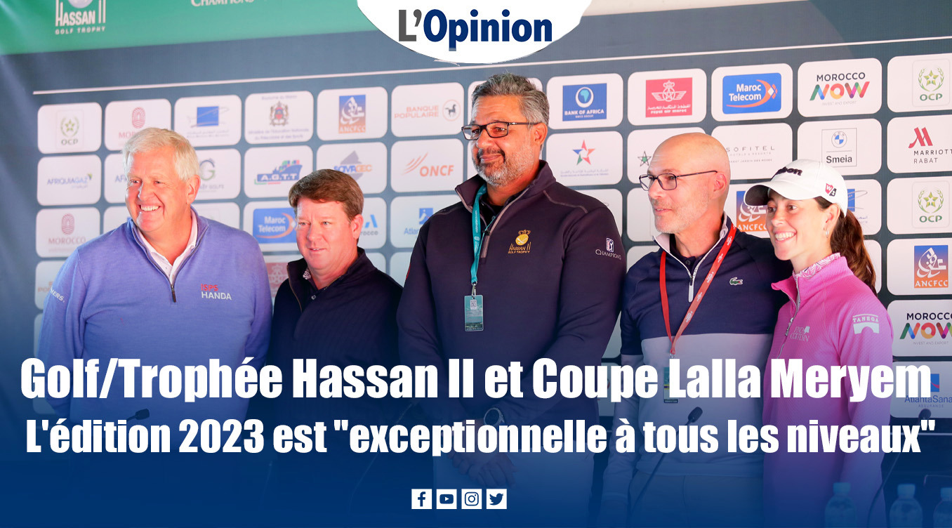 Golf/Trophée Hassan II et Coupe Lalla Meryem L'édition 2023 est