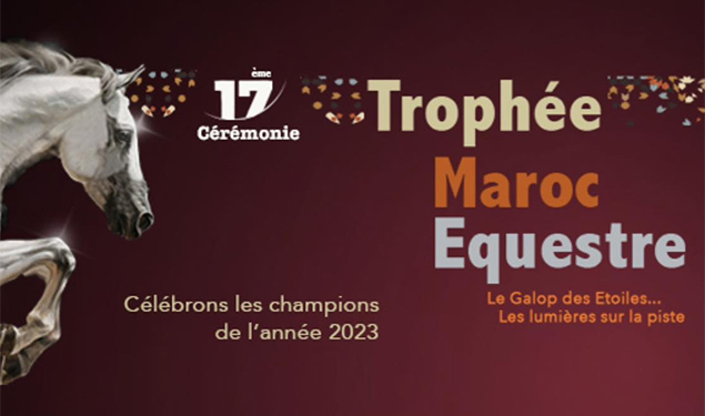 Trophée Maroc Equestre : Une conférence de presse de présentation de la 17ème édition, mardi à Rabat