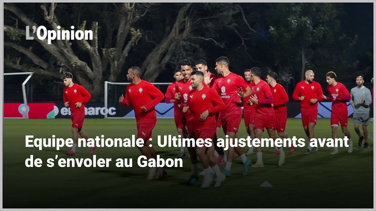 Equipe nationale : Ultimes ajustements avant de s’envoler au Gabon