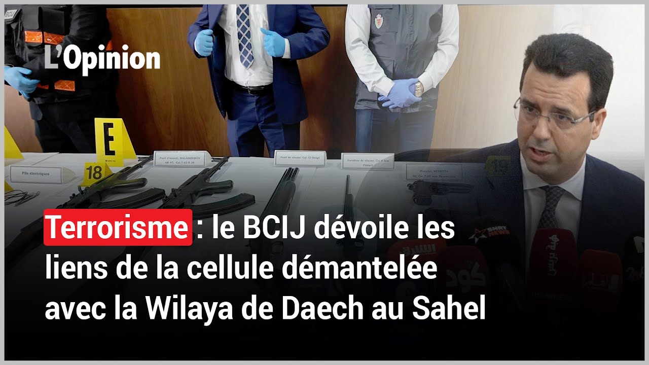 Terrorisme : le BCIJ dévoile les liens de la cellule démantelée avec la Wilaya de Daech au Sahel