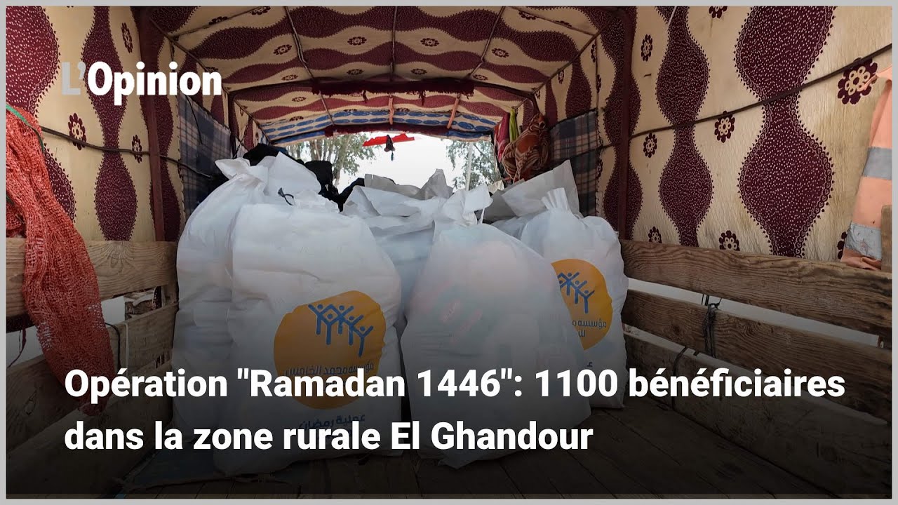 Opération « Ramadan 1446 » : 1100 bénéficiaires dans la zone rurale El Ghandour