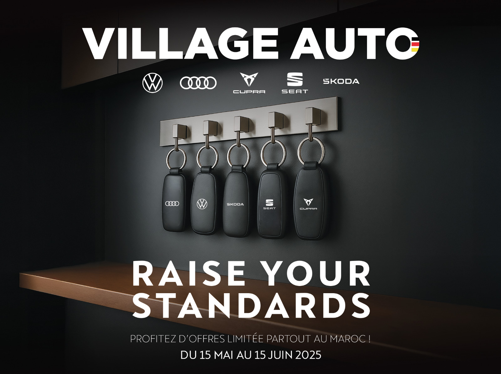 "Raise your standards" est le slogan choisi pour cette 3ème édition du Village Auto, illustrant la montée en gamme accessible pour le potentiel acheteur.