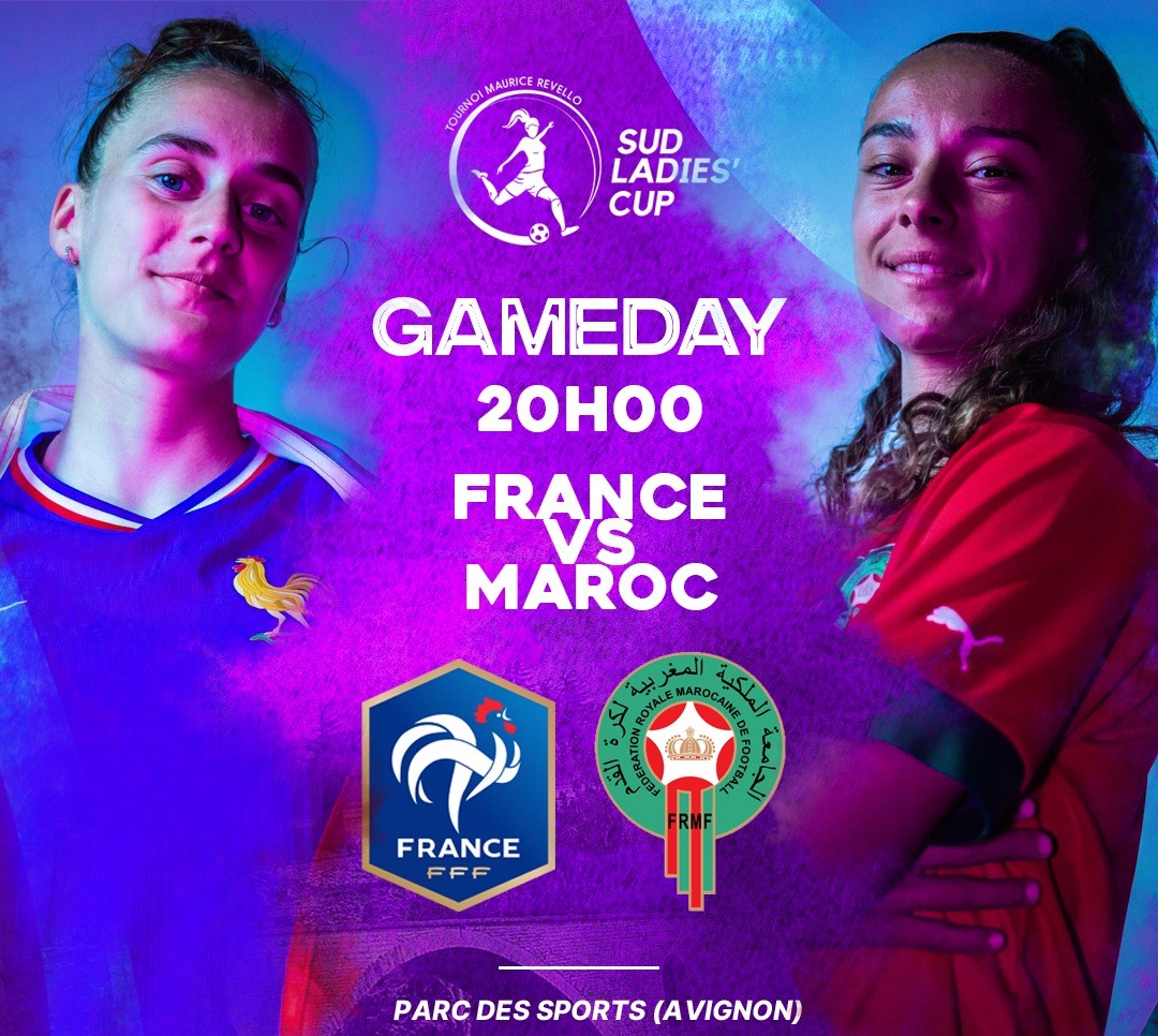 Sud Ladies' Cup Avignon 25 : France U23 vs Maroc U23 , ce soir
