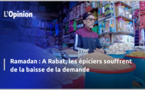 Ramadan : A Rabat, les épiciers souffrent de la baisse de la demande (vidéo)