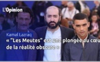 Kamal Lazraq : « "Les Meutes" est une plongée au cœur de la réalité obscure »