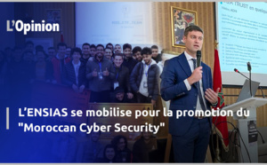 L’ENSIAS se mobilise pour la promotion du "Moroccan Cyber Security"