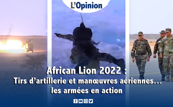 African Lion 2022 : Tirs d’artillerie et manœuvres aériennes…les armées en action 