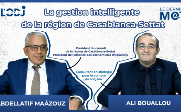 #LDM reçoit Abdellatif Maâzouz : « la gestion intelligente de la région de Casablanc -Settat »
