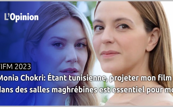 FIFM 2023 / Monia Chokri : Étant tunisienne, projeter mon film dans des salles maghrébines est essentiel pour moi