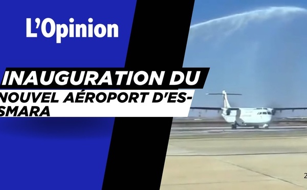 Inauguration du nouvel aéroport d'Es-Smara