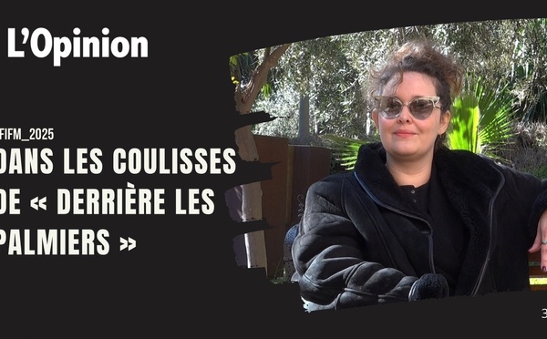 Dans les coulisses de « Derrière les palmiers » (Interview) 