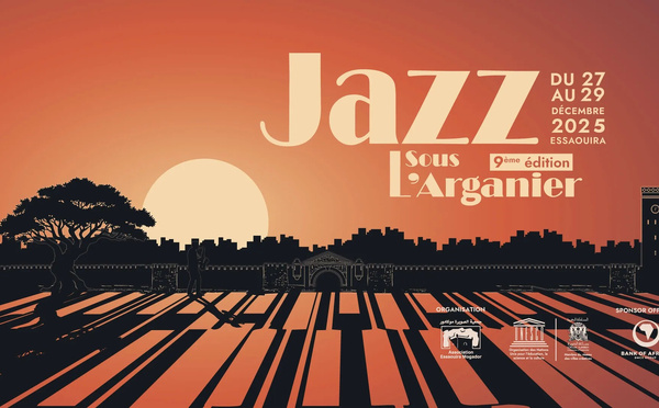 La 9e édition du Festival "Jazz sous l'Arganier", du 27 au 29 décembre à Essaouira