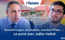 Nouvelle vague, vaccination, scandale Pfizer : Le point avec Jaâfar Heikel (Vidéo)