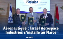 Aéronautique : Israël Aerospace Industries s’installe au Maroc (images) 