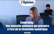 Coworking : Une nouvelle tendance qui prospère à l’ère de la révolution numérique (Reportage) 