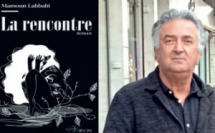 Mamoun Lahbabi : La rencontre, roman d’une confession