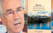 Mémoire d’avenir : Abdelkrim Bennani, «Rabat, capitale de la culture» pour passion