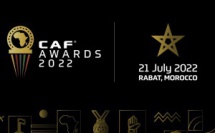 CAF Awards Rabat 2022 : Le Maroc présent en force !