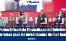 Forum Africain de l’Investissement hôtelier : Carrefour pour les investisseurs de tous bords